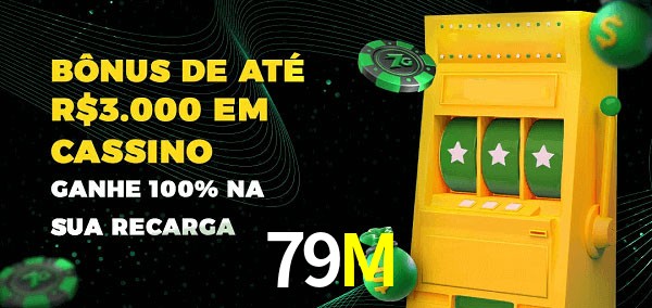 79M melhor bônus de depósito